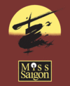 Miss Saigon Saturday September 07 2013 Sunday October 13 2013