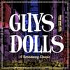 Guys & Dolls Friday April 10 2015 Saturday June 20 2015